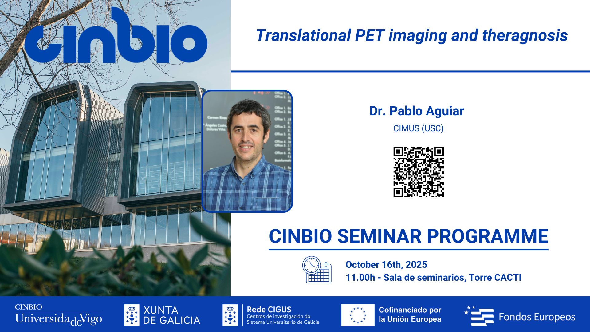 Dr. Pablo Aguiar - CINBIO Seminar Programme