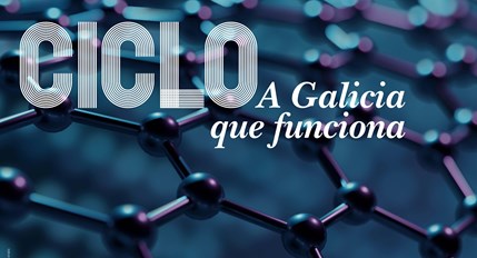 Mesa redonda Nanomateriais - Ciclo "A Galicia que funciona"